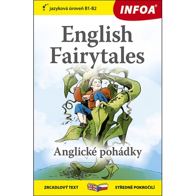 English Fairytales/Anglické pohádky: zrcadlový text středně pokročilí
