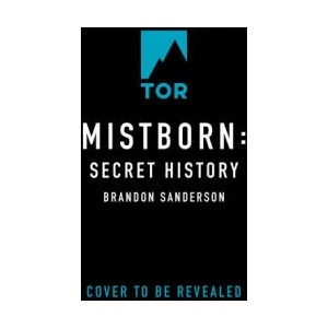 Mistborn Secret History (ISBN: 9781250859143)