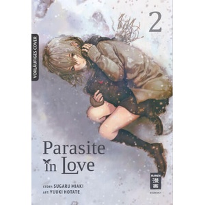 Parasite in Love 02 | Yuuki Hotate, Anja Truong (ISBN: 9783770438228)