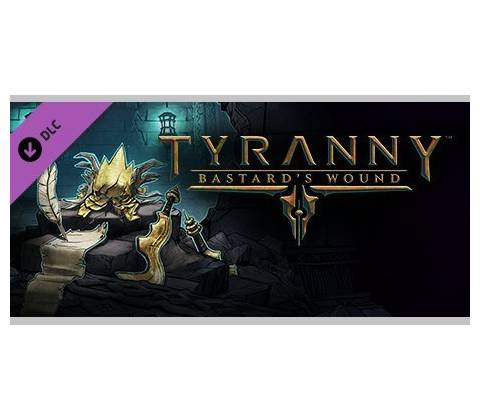 Tyranny - Bastards Wound