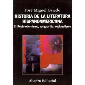Postmodernismo, vanguardia, regionalismo | José Miguel Oviedo (ISBN: 9788420609553)