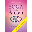 Jóga pro oči - Snadné cviky pro posílení zraku - Andrea Christiansen