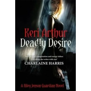 Deadly Desire | Keri Arthur (2011)