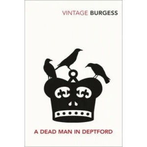 Dead Man in Deptford | Anthony Burgess (2010)