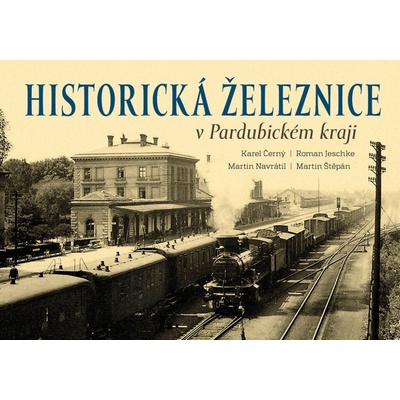 Historická železnice v Pardubickém kraji