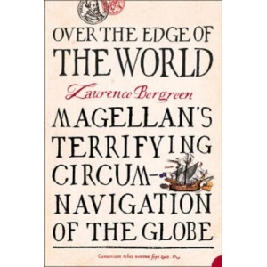 Over the Edge of the World | Laurence Bergreen (ISBN: 9780007198559)