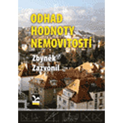 Odhad hodnoty nemovitostí - Zbyněk Zazvonil