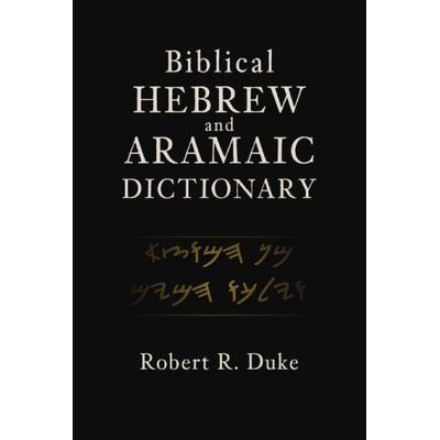 Biblical Hebrew and Aramaic Dictionary