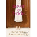 Never the Bride - Rene Gutteridge