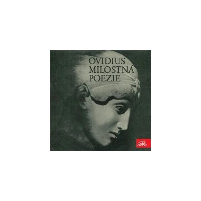 Milostná poezie - Luba Pellarová, Publius Ovidius Naso