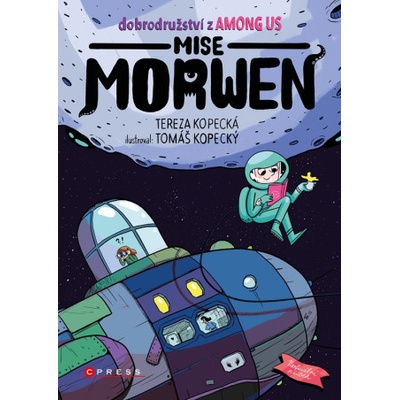 Mise Morwen (Dobrodružství z Among Us) – Tereza Kopecká