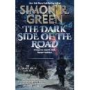 The Dark Side of the Road Green Simon R.