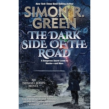The Dark Side of the Road Green Simon R.