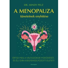 A menopauza tüneteinek enyhítése
