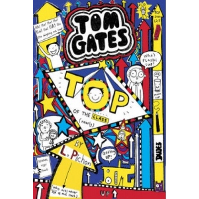Tom Gates 9: Top of the Class - Nearly - Hardc... - Liz Pichon