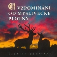 Vzpomínání od myslivecké plotny