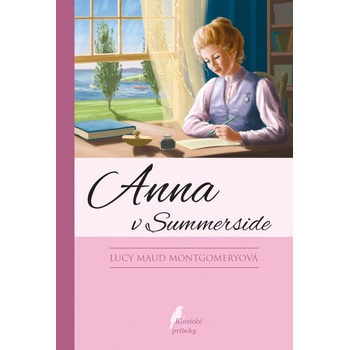 Lucy Maud Montgomeryová - Anna v Summerside, 4.vydanie