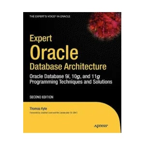 Expert Oracle Database Architecture | Thomas Kyte (ISBN: 9781430229469)