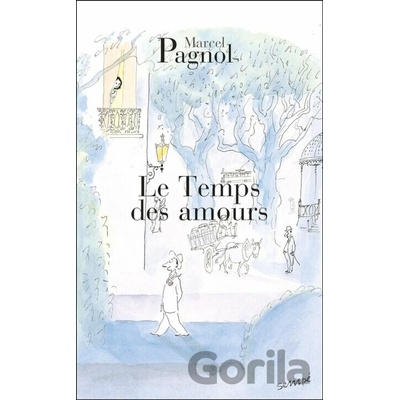 Le Temps des Amours - M. Pagnol