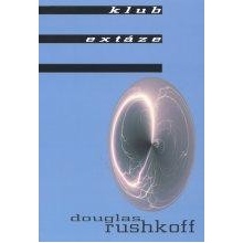 Klub Extáze - Douglas Rushkoff