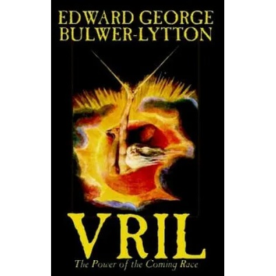 Vril, The Power of the Coming Race by Edward George Lytton Bulwer-Lytton, Science Fiction | Edward George Earle Bulwer-Lytton