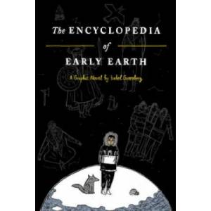 Encyclopedia of Early Earth | Isabel Greenberg (2013)