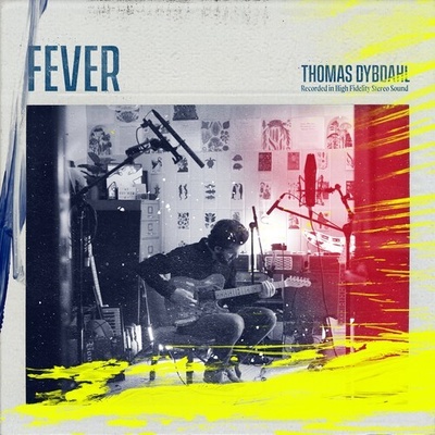 DYBDAHL, THOMAS - FEVER CD