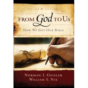 From God To Us Revised And Expanded | Norman L. Geisler, William E. Nix (2012)