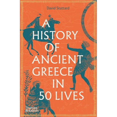 History of Ancient Greece in 50 Lives