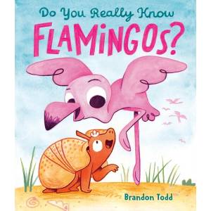 Do You Really Know Flamingos? (ISBN: 9798217114672)