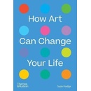 How Art Can Change Your Life - Susie Hodge