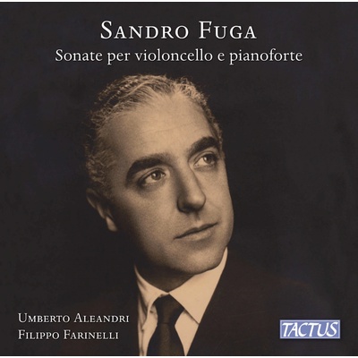 Fuga - Sonate per violoncello e pianoforte. Umberto Aleandri Violoncello . Filippo Farinelli Pianoforte CD