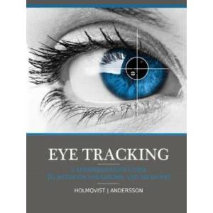 Eye tracking: A comprehensive guide to methods, paradigms, and measures | Prof Kenneth Holmqvist (ISBN: 9781979484893)