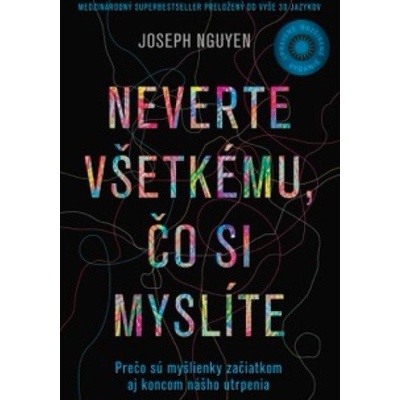 Neverte všetkému, čo si myslíte - upravené a rozšírené vydanie