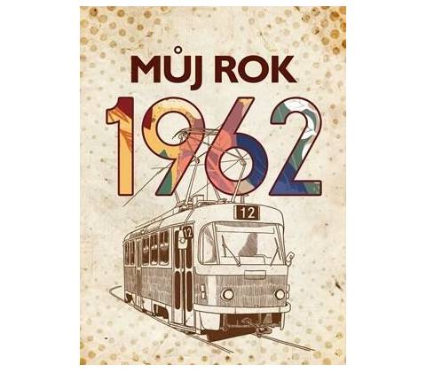Můj rok 1962