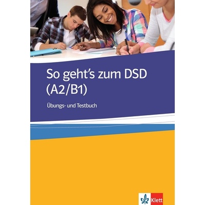 So geht´s zum DSD I. - Übung/Testbuch - Beate Müller-Karpe, ...