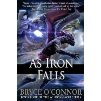 As Iron Falls | Bryce O'Connor