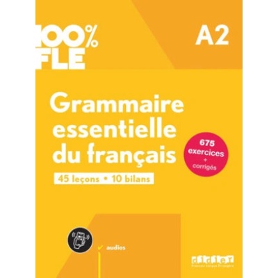 100% FLE A2. Grammaire essentielle du français - Übungsgrammatik mit didierfle.app