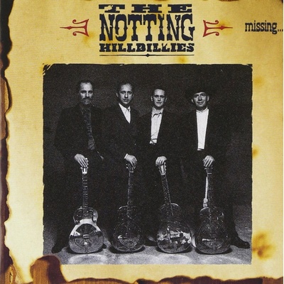 MISSING PRESUMED - NOTTING HILLBILLIES