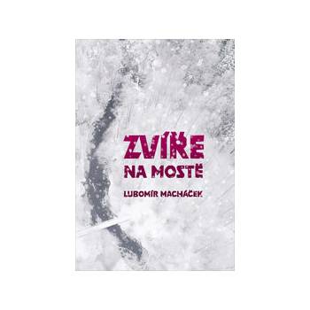 Zvíře na mostě