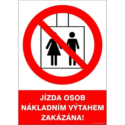 RAFO Samolepka Jízda osob nákladním výtahem zakázána! Velikosti: A4 (21 x 30 cm)