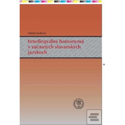Interlingválne homonymá v súčasných slovanských jazykoch
