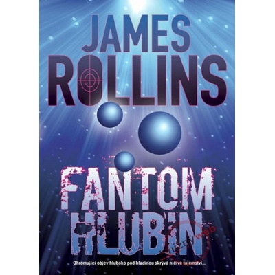 Fantom hlubin - James Rollins