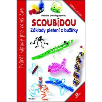 Scoubidou. Základy pletení z bužírky - Patricia Loy-Rappeneau