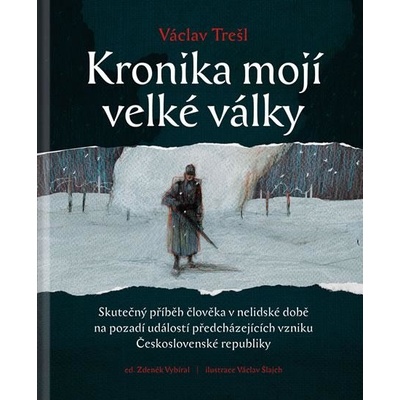 Kronika mojí velké války