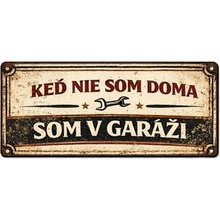 Ceduľa značka Keď niesom doma som v garáži