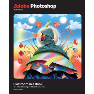 Adobe Photoshop Classroom in a Book | Conrad Chavez (ISBN: 9780135495001)