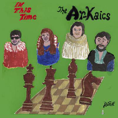 The Ar-Kaics - In This Time (LP) (0823134900318)