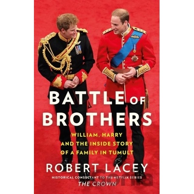 Battle Of Brothers - Robert Lacey