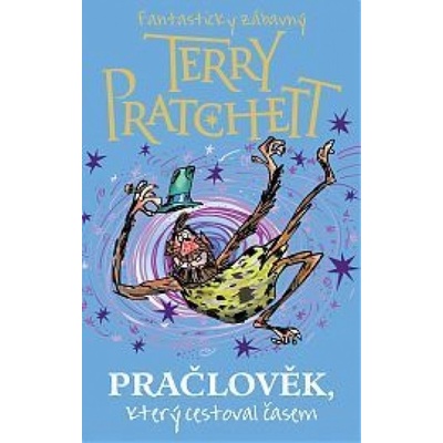 Pračlověk, který cestoval časem - Pratchett Terry